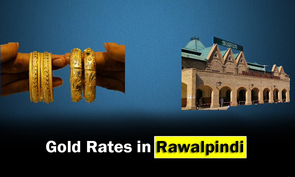 Gold Rate Today Rawalpindi Live Gold Price Rawalpindi Per Tola Gold Rate Today Rawalpindi Live Gold Price Rawalpindi Per Tola
