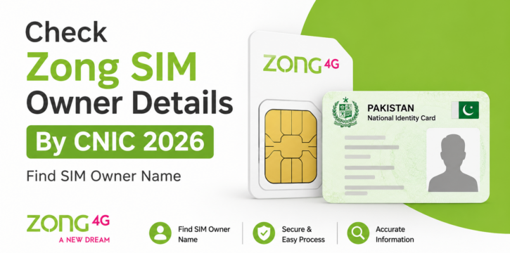 Check Zong SIM Owner Details By CNIC