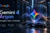 Google Unveils Gemini 4 Argon